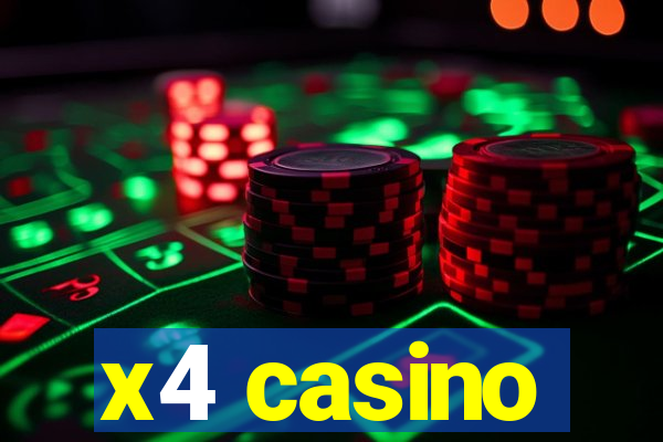 x4 casino